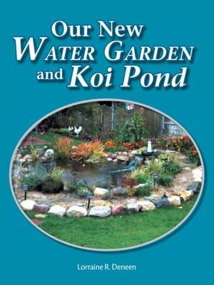 cover image of Our New Water Garden and Koi Pond